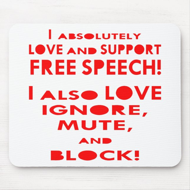 Mousepad Eu Amo Liberdade De Expressão Eu Também Amo Ignora (Frente)