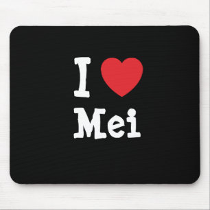 Mousepad Eu amo Mei Heart T-Shirt