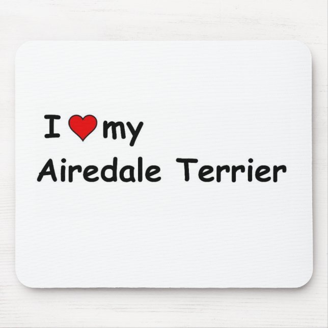 Mousepad Eu Amo Meu Airedale Terrier (Frente)