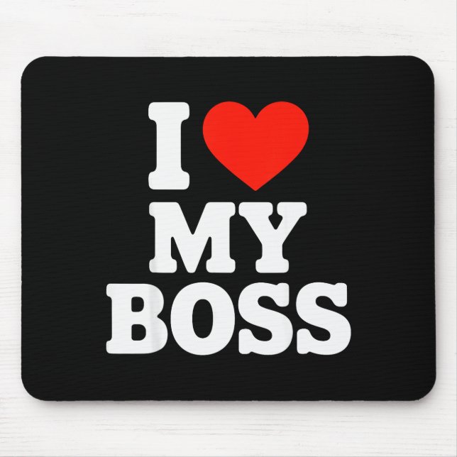 Mousepad Eu Amo Meu Chefe (Frente)