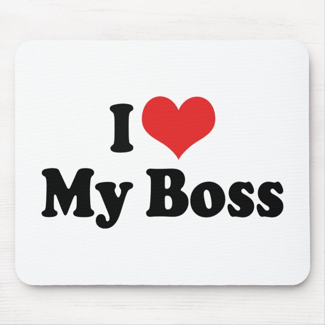 Mousepad Eu Amo Meu Chefe (Frente)