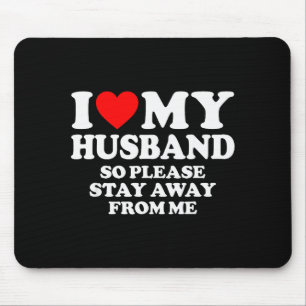 Mousepad Eu Amo Meu Marido Eu Amo Meu Marido Quente Então F