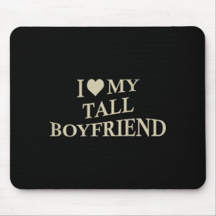 Mousepad Eu Amo Meu Namorado Alto Camiseta Divertida da Nam