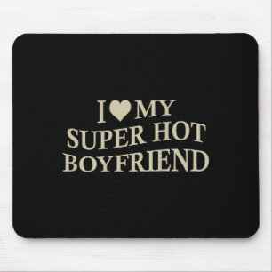 Mousepad Eu Amo Meu Namorado Super Gato Piada Namorada Em