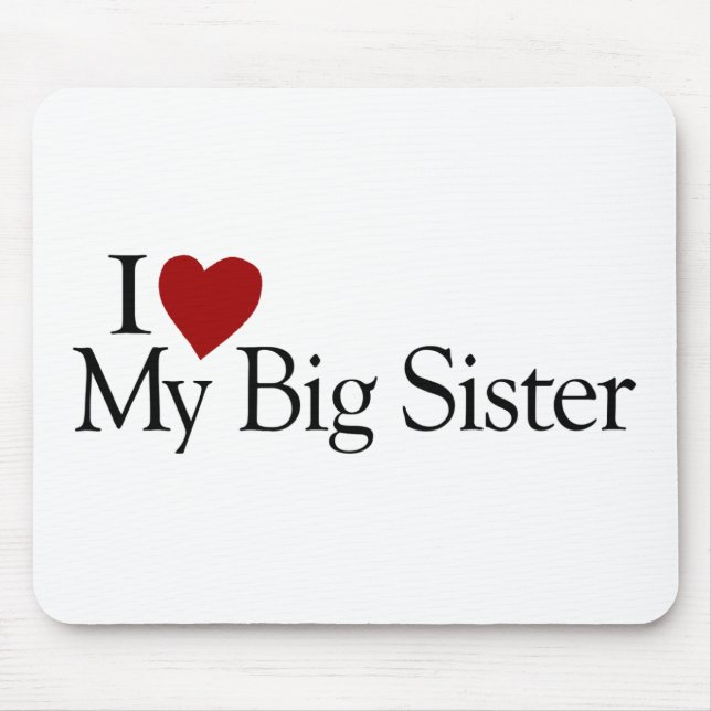Mousepad Eu amo minha irmã mais velha (Frente)