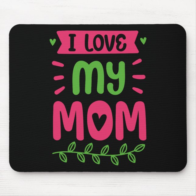 Mousepad Eu Amo Minha Mãe Mãe Mãe Mãe Mamãe Dizendo (Frente)