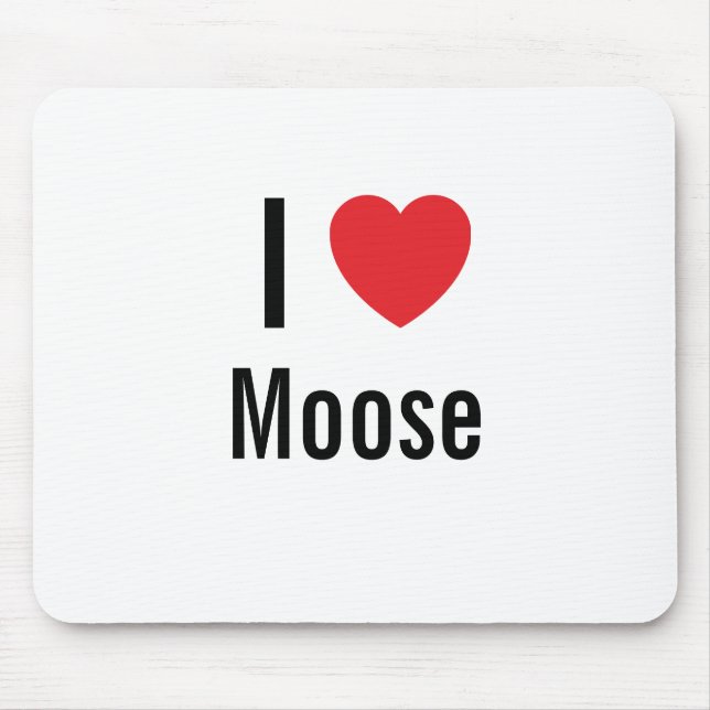 Mousepad Eu amo Moose (Frente)