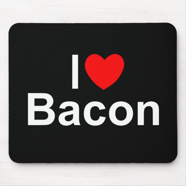 Mousepad Eu amo o bacon (do coração) (Frente)