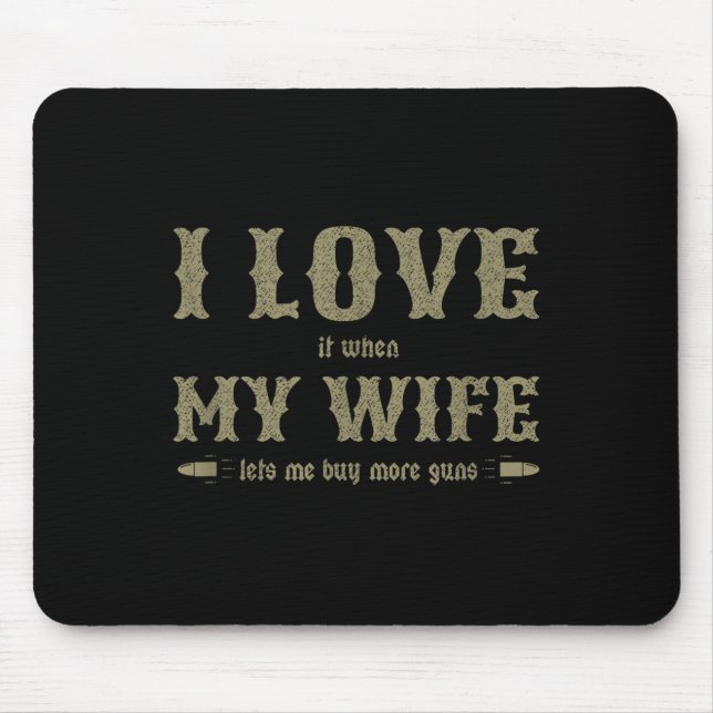Mousepad Eu Amo Quando Minha Esposa Me Deixa Comprar Mais A (Frente)