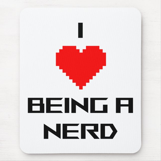 Mousepad Eu Amo Ser um Nerd (Frente)