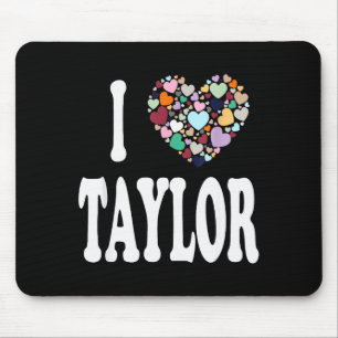 Mousepad Eu Amo Taylor Primeiro Nome Taylor