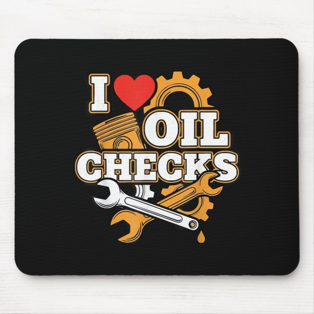 Mousepad Eu Amo Verificações de Óleo Camisa Engraçada Mecân (Frente)