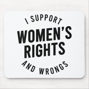 Mousepad Eu Apoio os Direitos E ERROS das Mulheres