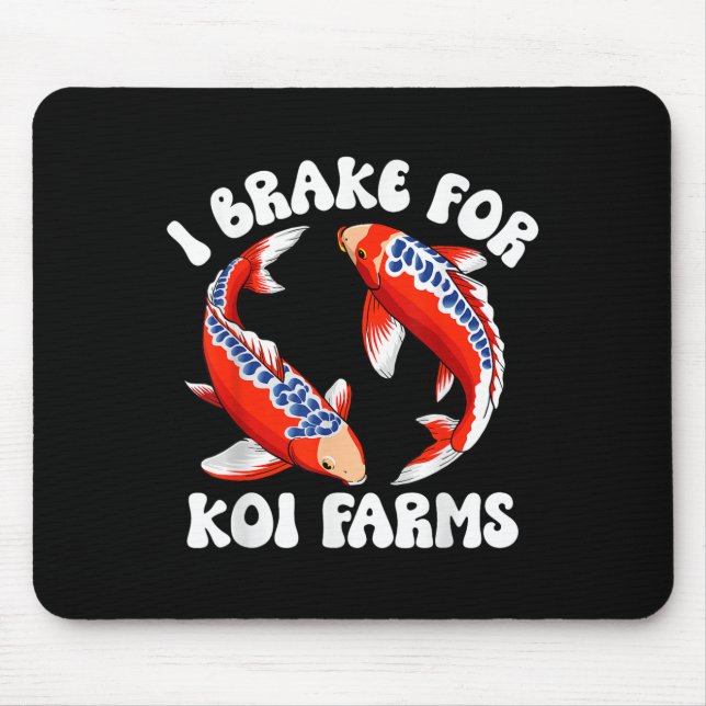 Mousepad Eu Braço Para Fazendas Koi Engraçado Koi Fish Pond (Frente)
