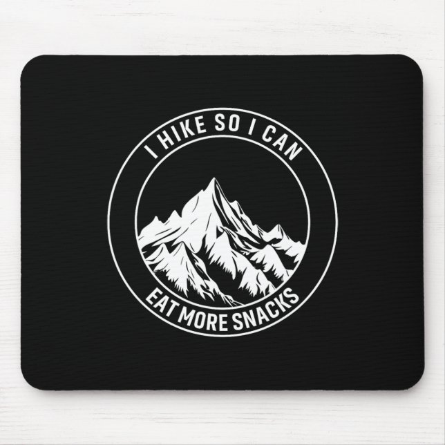 Mousepad Eu caminho para poder comer mais lanches engraçado (Frente)