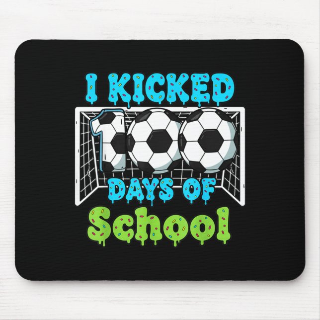 Mousepad Eu Chutei 100 Dias De Futebol Escolar Engraçado Me (Frente)