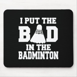Mousepad Eu Coloquei O Mau Em Badminton Engraçado Jogador D