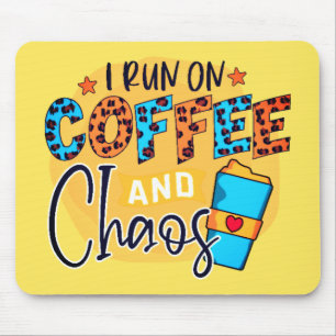 Mousepad Eu corro no café e no caos