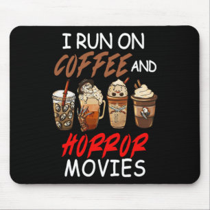 Mousepad Eu Corro No Café E Nos Filmes De Horror Na Sala De