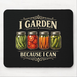 Mousepad Eu Cuido do Jardim Porque Posso Camiseta Divertida