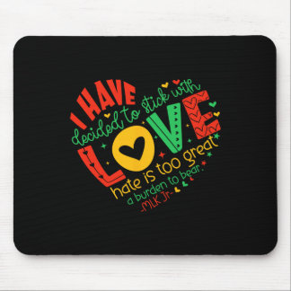 Mousepad Eu Decidi Ficar Com o Amor Mlk História Negra
