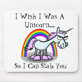 Mousepad Eu desejo que eu era um unicórnio assim que eu