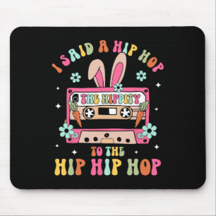 Mousepad Eu Disse "Hip Hippity" Para Salto "Hip Hop Bunny E
