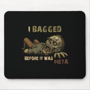 Mousepad Eu Embalei Antes de Ser Meta - Zumbi de Saquinho d