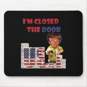 Mousepad Eu Encerrei A Porta, Engraçado Desenho Da Fronteir