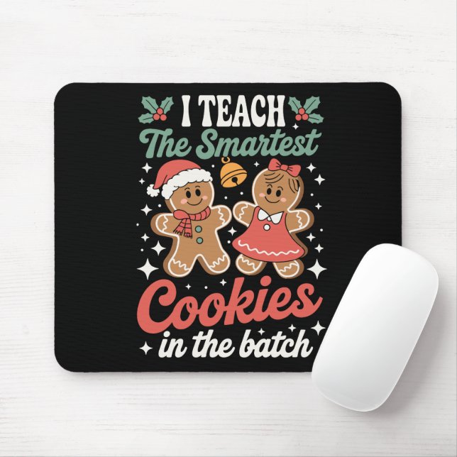 Mousepad Eu Ensino os Biscoitos Mais Inteligentes na Turma  (Com mouse)