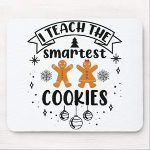 Mousepad Eu Ensino os Biscoitos Mais Inteligentes Professor