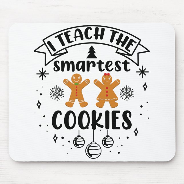 Mousepad Eu Ensino os Biscoitos Mais Inteligentes Professor (Frente)