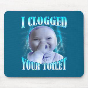 Mousepad Eu entupi seu vaso sanitário meme engraçado de beb