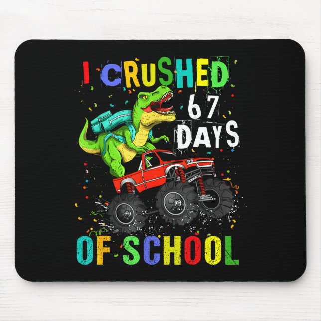 Mousepad Eu Esmaguei 67 Dias De Escola Engraçado Seis Sete  (Frente)