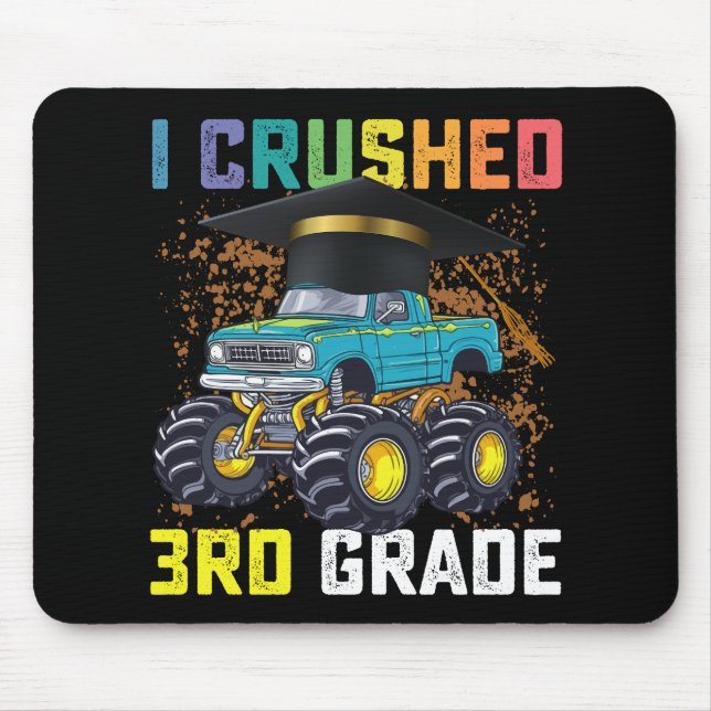 Mousepad Eu Esmaguei a Graduação de Caminhão Monstro da 3ª  (Frente)