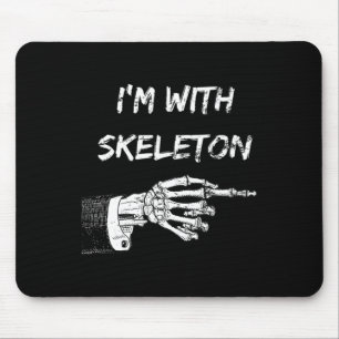 Mousepad Eu estou com Skeleton Halloween combinando com a S