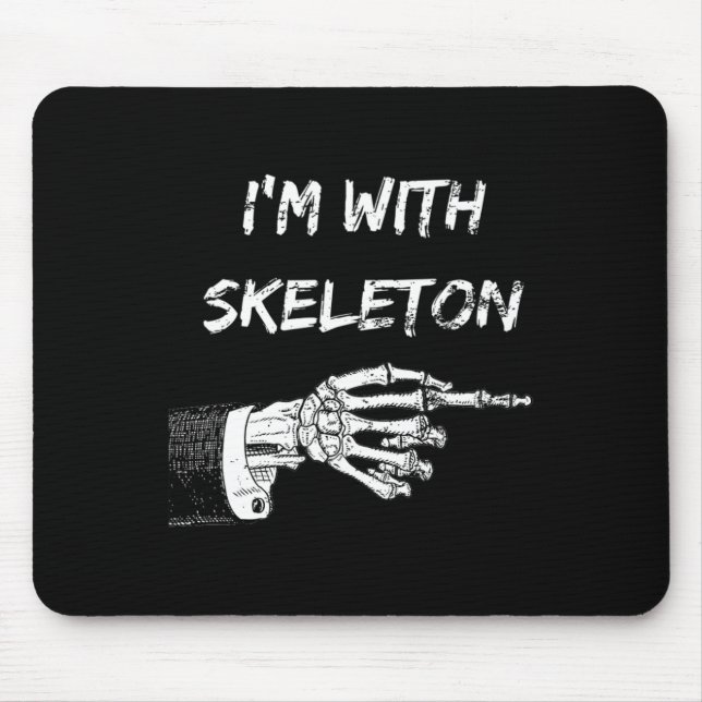 Mousepad Eu estou com Skeleton Halloween combinando com a S (Frente)