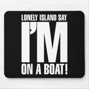 Mousepad Eu estou em um barco