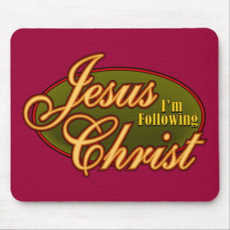 Mousepad Eu estou seguindo o Jesus Cristo