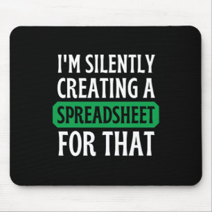 Mousepad Eu estou silenciosamente criando uma folha de cálc