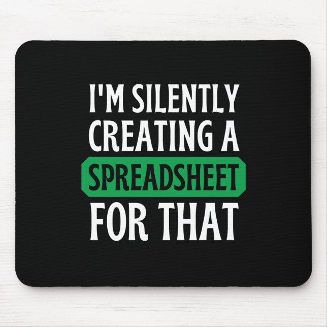 Mousepad Eu estou silenciosamente criando uma folha de cálc (Frente)