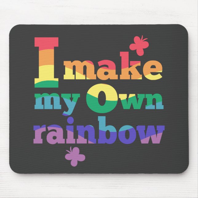 Mousepad "Eu faço meu próprio arco-íris" mensagem colorida (Frente)