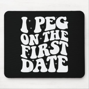Mousepad Eu Faço Sexo Anal No Primeiro Encontro Objetivo de