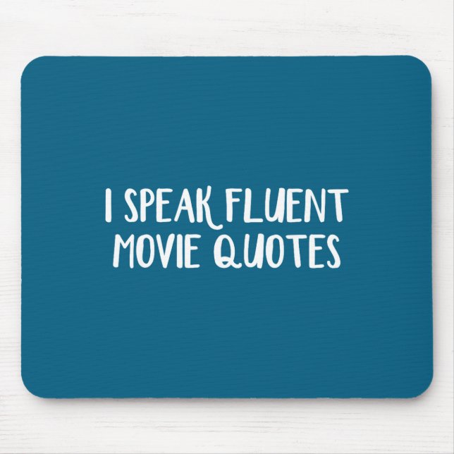 Mousepad Eu Falo Citações de Filmes Correntemente (Frente)