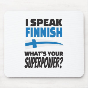 Mousepad Eu falo finlandês - que é sua superpotência?