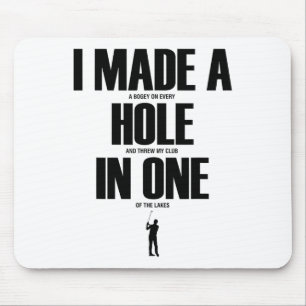 Mousepad Eu Fiz Um Buraco Em Um Camisa De Golfe Engraçada P