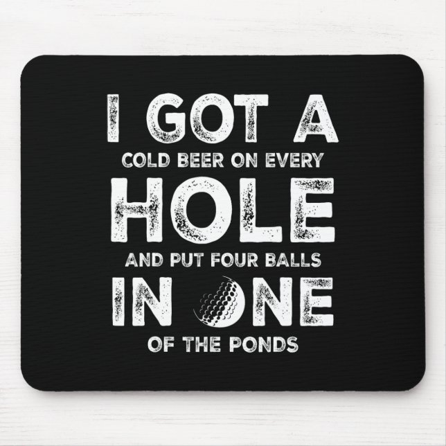 Mousepad Eu Fiz Um Buraco Em Um Campo De Golfe Pai Golfe Go (Frente)