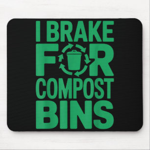 Mousepad Eu freio para lixeiras de compostagem citação engr