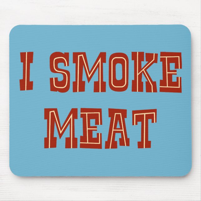 Mousepad Eu Fumo Carne (Frente)