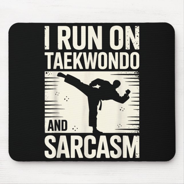 Mousepad Eu Funciono Com Taekwondo e Sarcasmo (Frente)